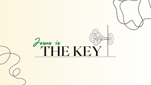 Jesus is the Key Lines